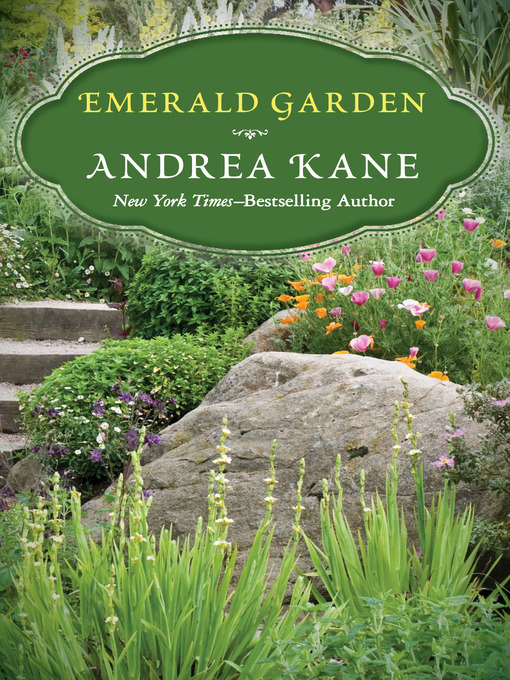 Title details for Emerald Garden by Andrea Kane - Available